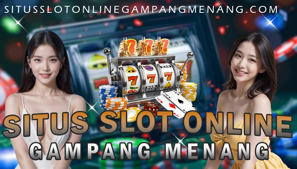 Situs Slot Online Gampang Menang